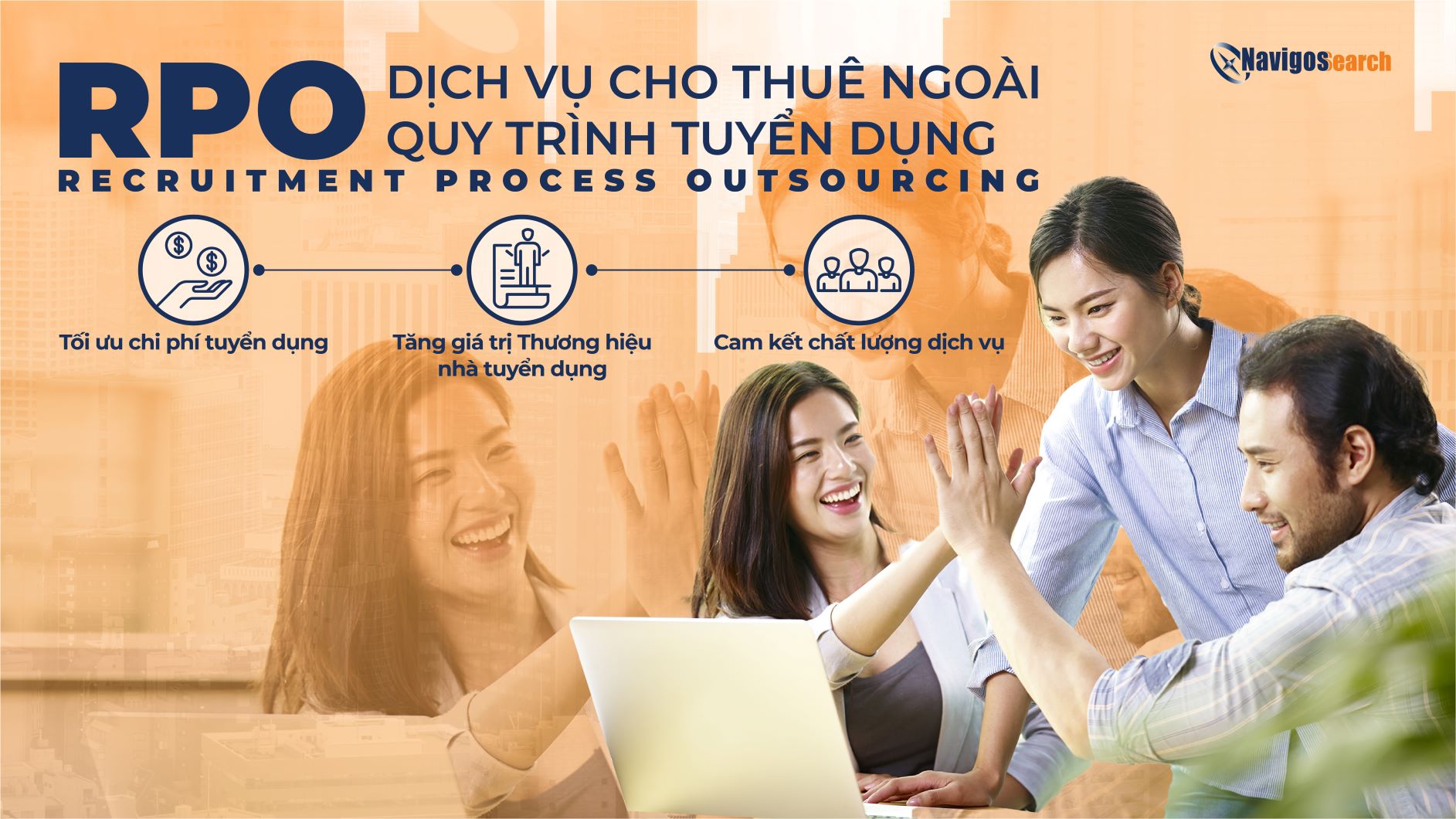 RPO – Dịch vụ cho thuê ngoài quy trình tuyển dụng của Navigos Search